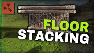 HOW TO FLOOR STACK IN 2021  RUST BUILDING TUTORIAL [upl. by Enajiram]