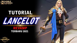 Tutorial LANCELOT REVAMP TERBARU  Mobile legend Indonesia [upl. by Herald296]