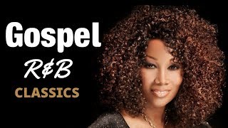 Gospel RampB Mix 4  Classics [upl. by Sido94]