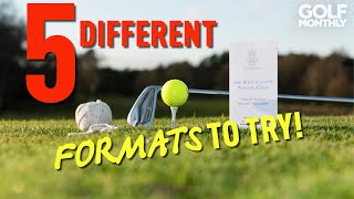 5 DIFFERENT GOLF FORMATS TO TRY Golf Monthly [upl. by Kary]