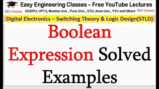 Boolean Expression Solved Examples  Digital Electronics  STLD Lectures [upl. by Lewse]