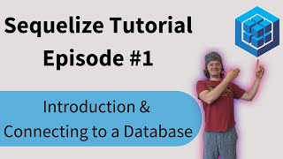 Sequelize Tutorial Episode 1  Introduction and Connecting to a Database [upl. by Itsrejk]