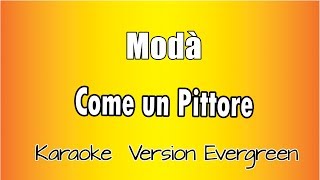 Modà  Come un pittore versione Karaoke Academy Italia [upl. by Evod]