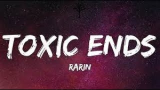 Rarin  Toxic Ends  1 HOUR [upl. by Eniamrej]