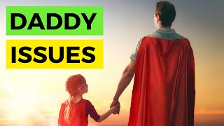 DADDY ISSUES MEANING IN PSYCHOLOGY  Daddy issues explained [upl. by Nylireg801]