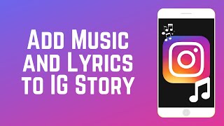 How to Add Music and Lyrics to your Instagram Story Posts [upl. by Carnes]