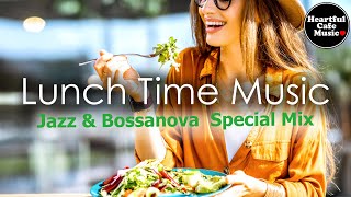 Lunch Time music Jazz amp BossaNova Special Mix【For Work  Study】Restaurants BGM Lounge music [upl. by Buddie]