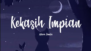 Kekasih Impian  Ashira Zamita Cover Lyrics [upl. by Adala]