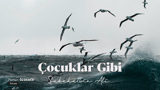 Sabahattin Ali  Çocuklar Gibi Şiir [upl. by Droc]