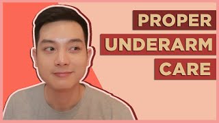 BASIC UNDERARM SKINCARE Best Deodorants for Body Odor Proper Cleaning Shaving Tips Filipino 🇵🇭 [upl. by Atlas]