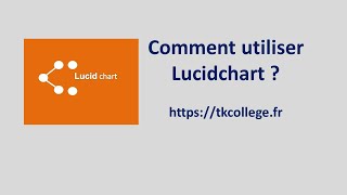 Comment utiliser Lucidchart [upl. by Lyle]