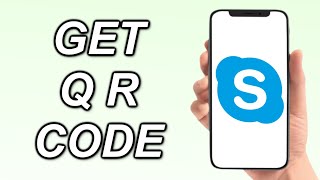 How To Get QR Code For Your Skype Account [upl. by Abby]