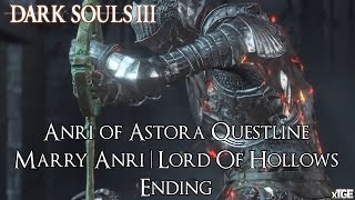 Dark Souls 3  Anri of Astora Questline Guide Marry AnriLord Of Hollows Ending [upl. by Ericka486]