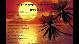 Mix viejoteka tropical bailable [upl. by Bergman]