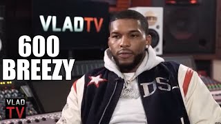 600 Breezy on Switching from GD to BD His GD Dad was Mad at Him Part 14 [upl. by Nagey]