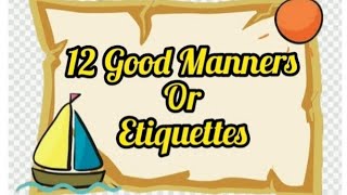 12 Most Important Manners or Etiquettes to practice in daily life [upl. by Gerhardt]