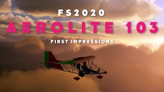 FS2020 Aeroworks Aerolite 103 First Impressions Floaty Sightseeing aircraft from Nemeth Designs [upl. by Perla]