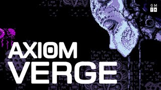 Getting Lost in Axiom Verge [upl. by Nonnaehr]