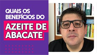 Benefícios do azeite de Abacate  Dr Juliano Teles [upl. by Katusha]