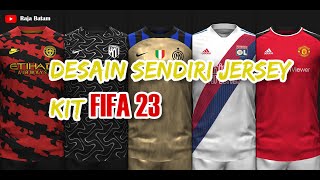 MUDAH TutorialCara ModCustom Jersey Kit  FIFA 23 PC [upl. by Tallbot]