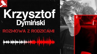 KRZYSZTOF DYMIŃSKI  PODCAST KRYMINALNY [upl. by Atiker893]