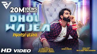 DHOL WAJEA  Parmish Verma  Desi Crew  Latest Punjabi Songs 2021 [upl. by Villada]