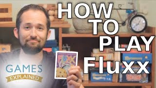 How to play Fluxx  Games Explained [upl. by Nehpets]