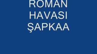 ROMAN HAVASI SAPKA [upl. by Granville573]