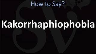 How to Pronounce Kakorrhaphiophobia CORRECTLY  Fear of Failure Pronunciation [upl. by Nelleyram]