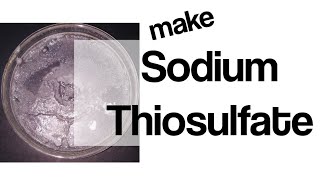 Sodium Thiosulfate Synthesis Na2S2O3 [upl. by Outlaw]