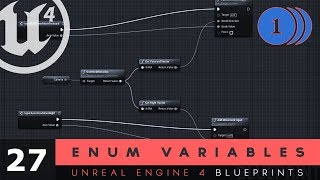 Enum Enumerator Variable Types  27 Unreal Engine 4 Blueprints Tutorial Series [upl. by Ruby772]