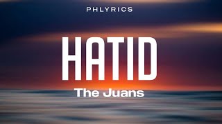 The Juans  Hatid  Lyrics [upl. by Nnahs]