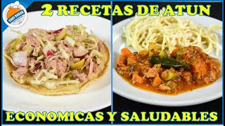 2 RECETAS DE ATÚN SALUDABLES Y ECONÓMICAS [upl. by Leahpar]