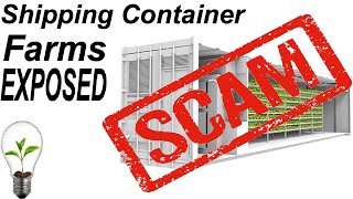 Why Shipping Container Farms are a Scam [upl. by Worden]