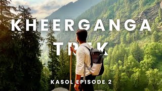 KHEERGANGA TREK  TREKKING  SOLO TRIP  KASOL HIMACHAL PRADESH  KASOL [upl. by Yuille937]