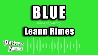 Leann Rimes  Blue Karaoke Version [upl. by Russel]