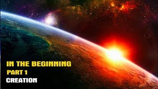 In The Beginning Part 1 Creation [upl. by Lyret]