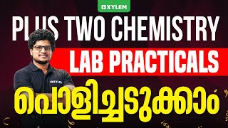 Plus Two Chemistry  Lab Practical പൊളിച്ചടുക്കാം Xylem Plus Two [upl. by Griswold324]