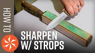 How To Sharpen A Knife Vol 2 Use a Leather Strop [upl. by Arluene]