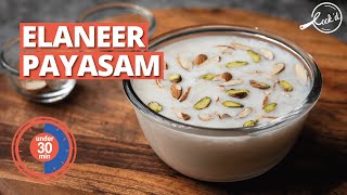 Elaneer Payasam Recipe  No Fire Cooking Tender Coconut Kheer  Fireless Cooking Recipes [upl. by Nylarat138]