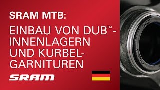 SRAM MTB Einbau von DUBInnenlagern und Kurbelgarnituren [upl. by Patrick]