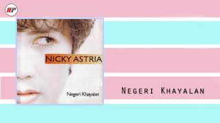 Nicky Astria  Negeri Khayalan Official Audio [upl. by Crowe67]