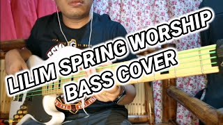 LILIM SPRING WORSHIP BASS COVER [upl. by Emerick]