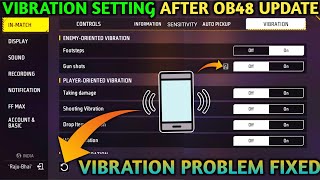 Best Vibration Settings In Free Fire After OB48 Update  Free Fire Vibration Settings  Vibration [upl. by Sewole593]