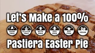 100 Allergen FREE Pastiera GlutenFree Vegan NutFree SoyFree DairyFree EggFree Easter Pie [upl. by Feucht]