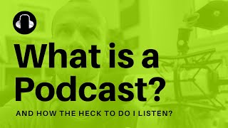 What is a Podcast A Simple Explanation of Podcasting [upl. by Eessej]