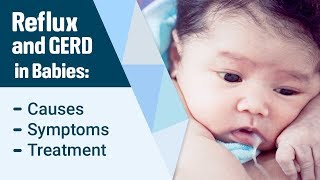 Reflux and GERD in Babies  Causes Signs and Treatment [upl. by Greff]