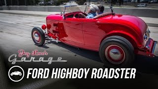 1932 Ford Highboy Roadster  Jay Lenos Garage [upl. by Aehs]