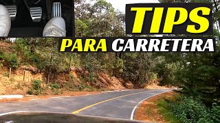 TIPS PARA CARRETERA Dónde frenar Dónde acelerar  Velocidad Total [upl. by Navonod]