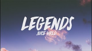 Juice WRLD  Legends Lyrics [upl. by Sayers]